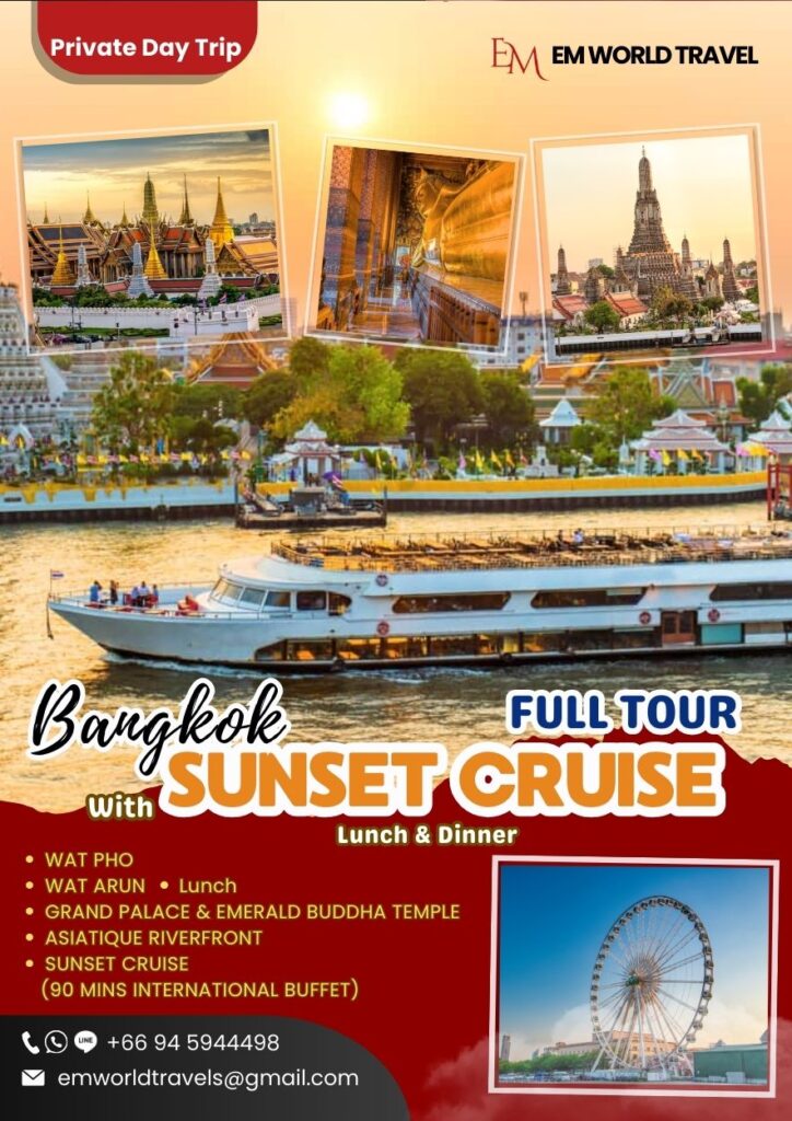 Bangkok Full tour with Sun set Cruise Bangkok tour Privat trip