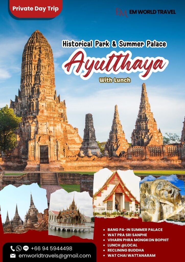 Private day trip. Ayutthaya. emworldtravel. tourthailand