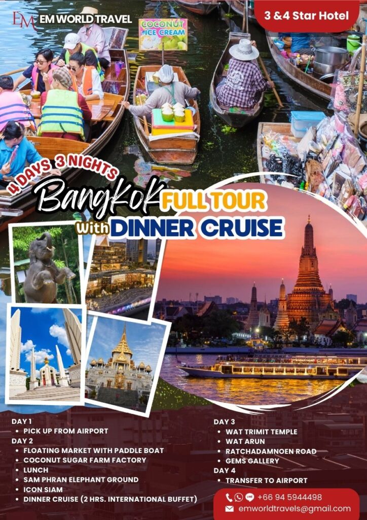 4 Days 3 Nights Bangkok Full Day Tour with Dinner Cruise
